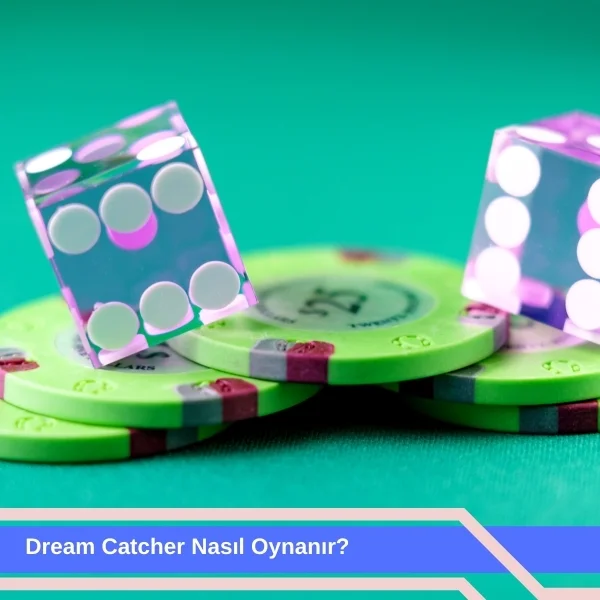 Dream Catcher Nasıl Oynanır
